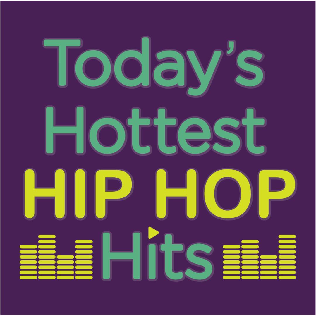 Today's Hottest Hip Hop Hits